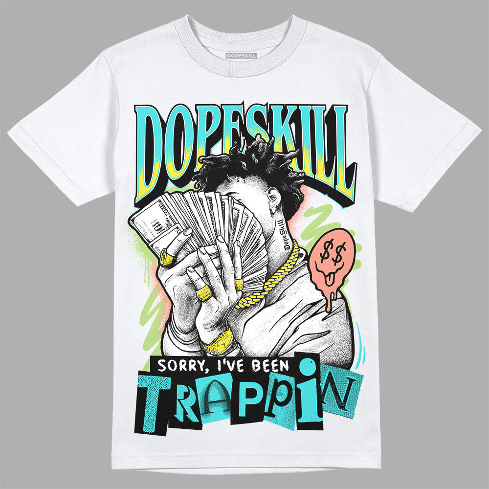 Cyan Burst 9060 DopeSkill T-Shirt Sorry I've Been Trappin Graphic