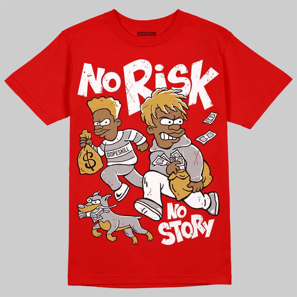 Bred Velvet 11s DopeSkill Red T-shirt No Risk No Story Graphic