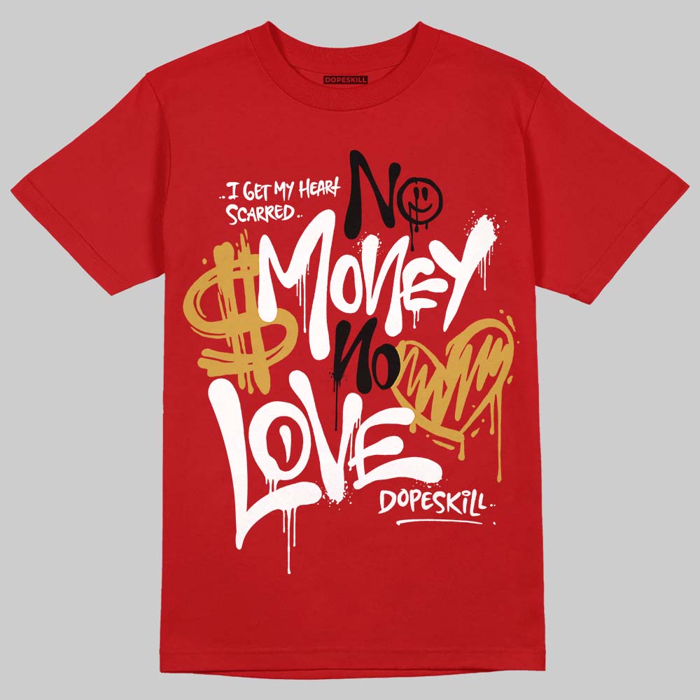 Brick By Brick 4s DopeSkill T-Shirt No Money No Love Typo Graphic