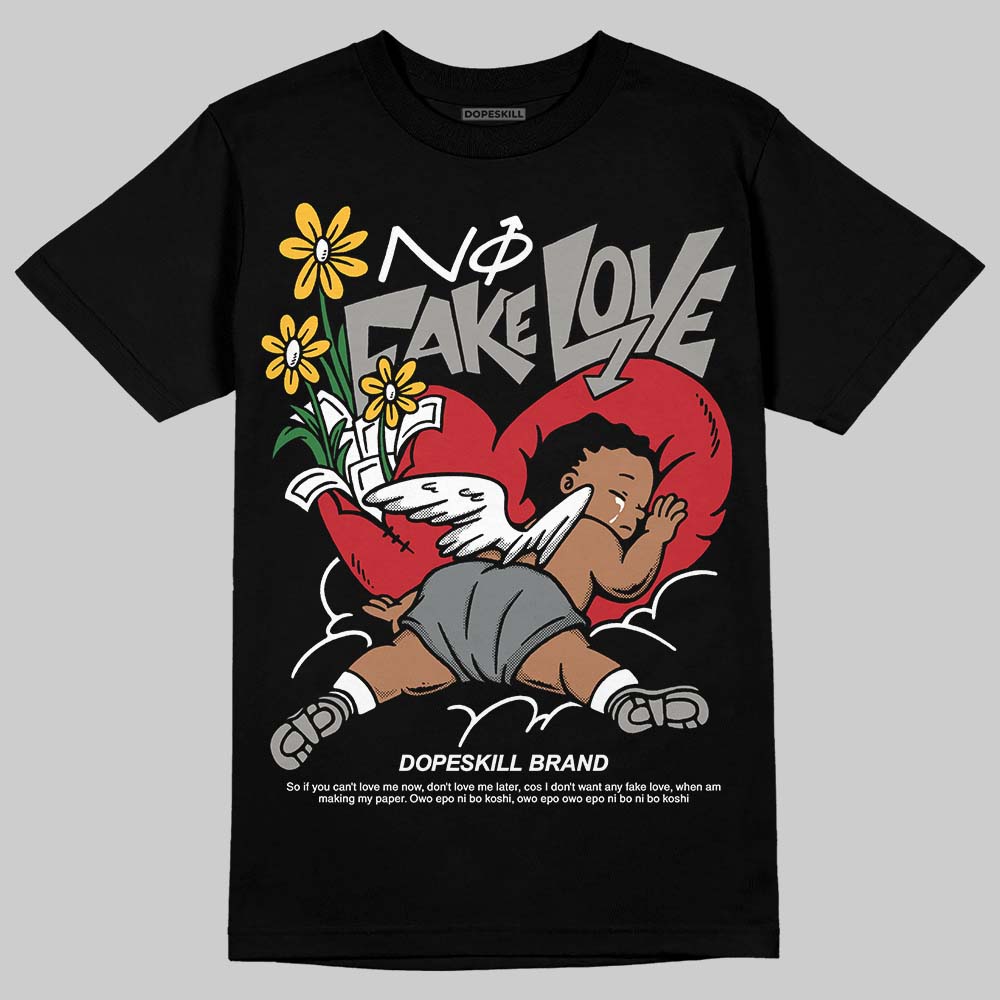 Cool Grey 9s DopeSkill T-Shirt No Fake Love Graphic
