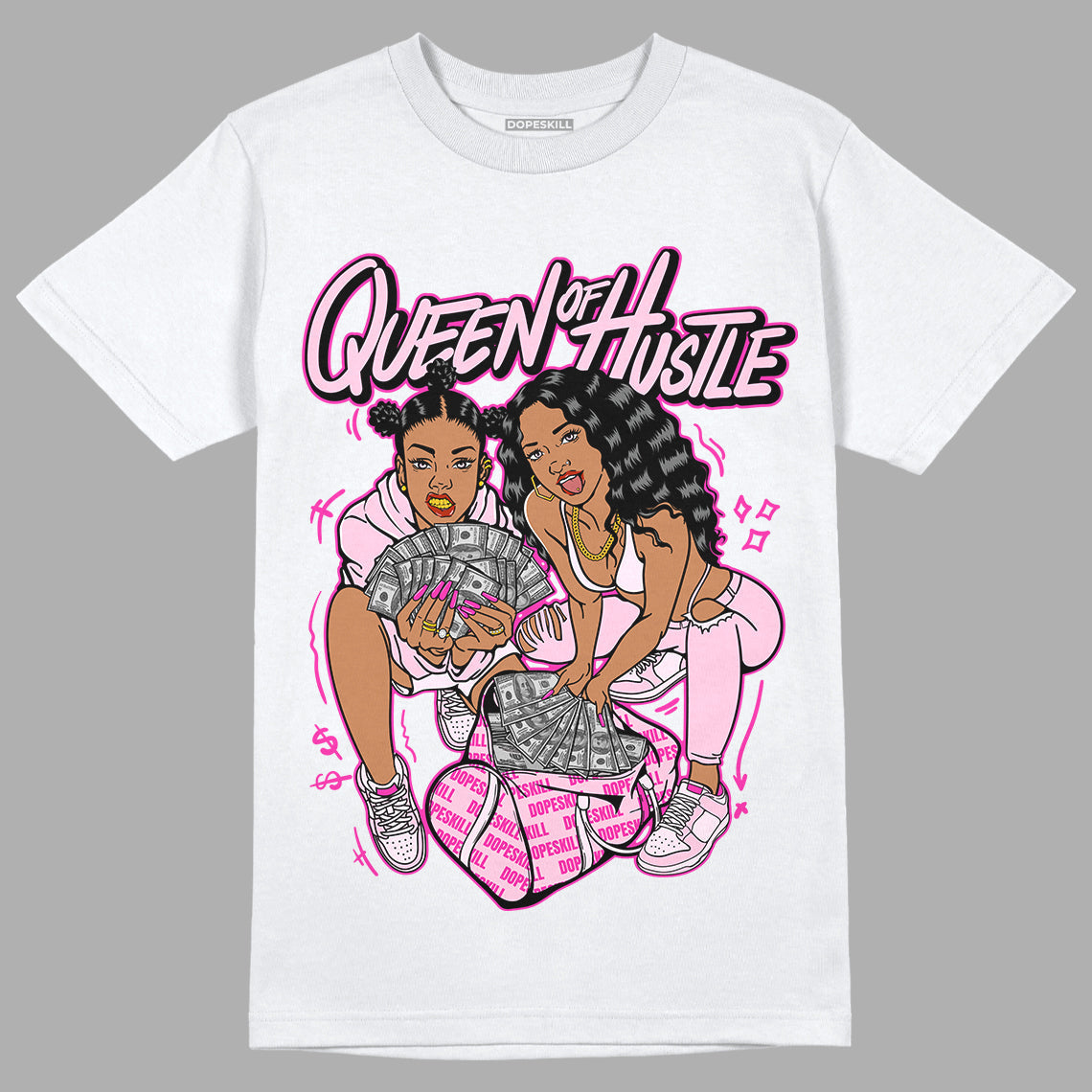 Triple Pink Dunk Low DopeSkill T-Shirt Queen Of Hustle Graphic