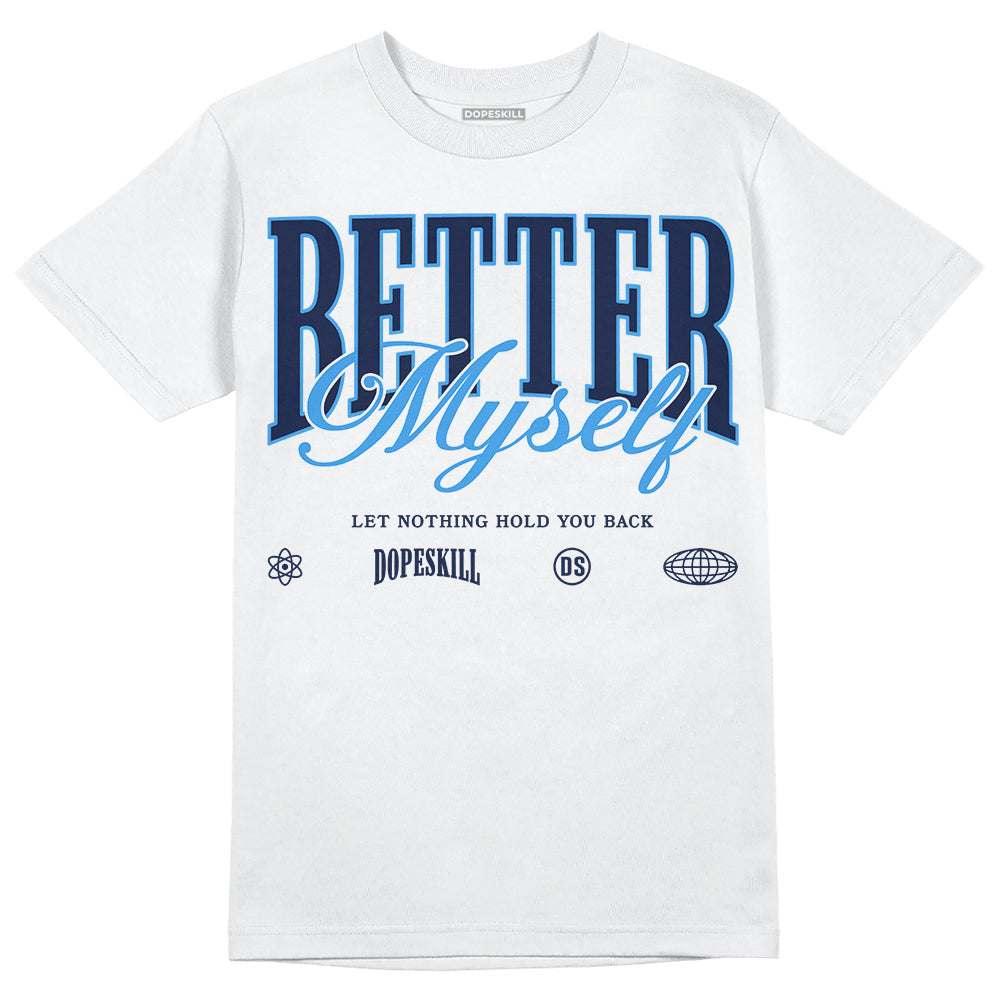 Midnight Navy 3s DopeSkill T-Shirt Better Myself Graphic