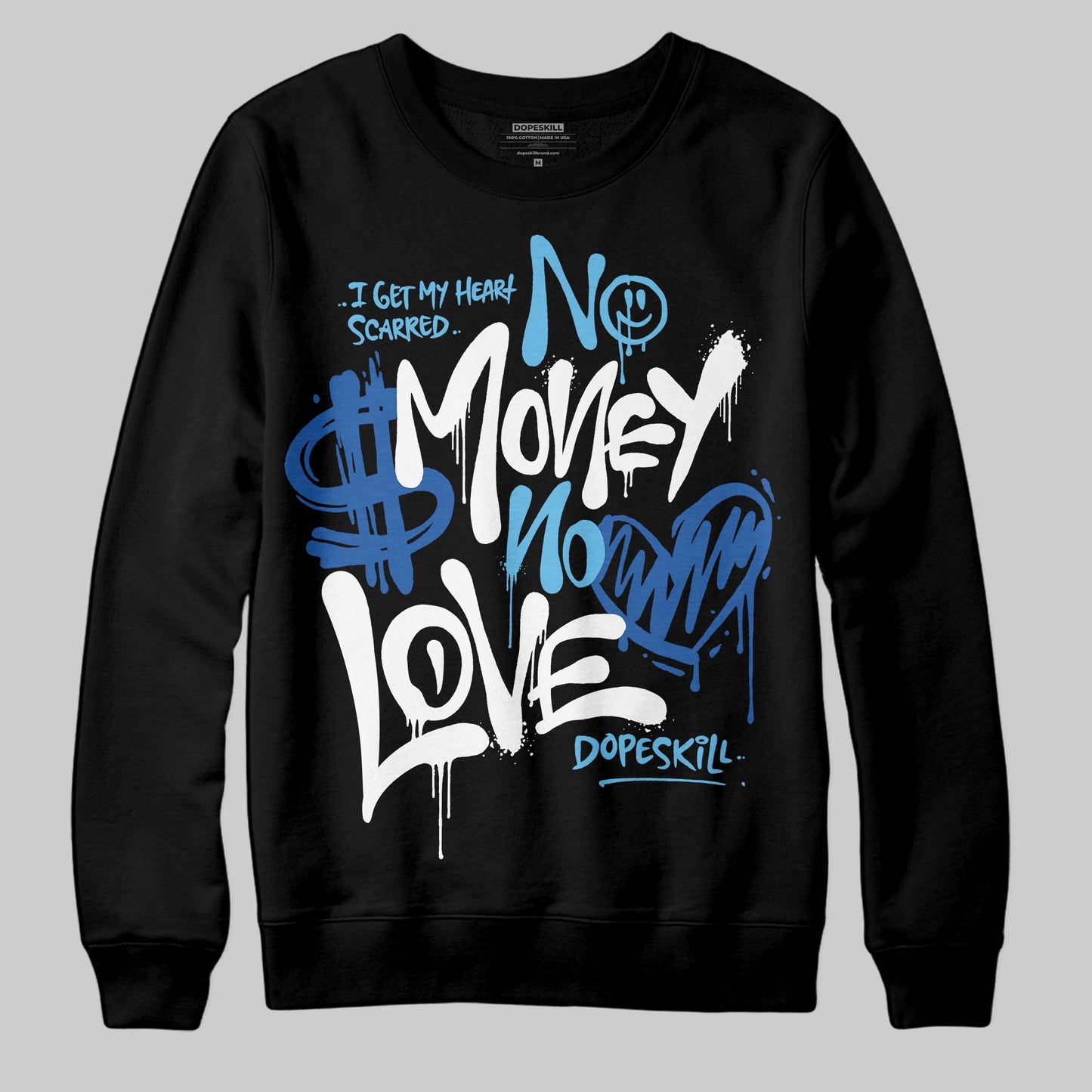 Blueberry 12s DopeSkill Sweatshirt No Money No Love Typo Graphic