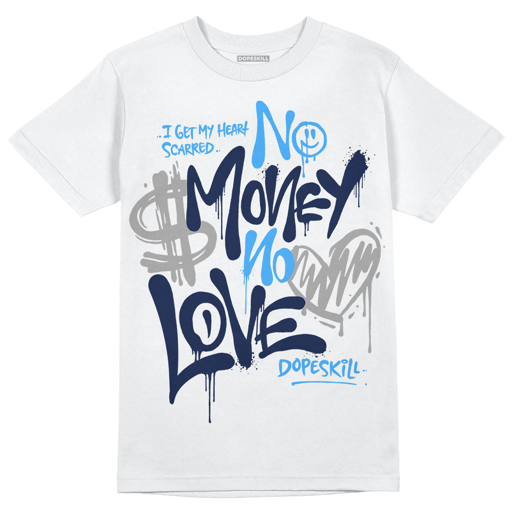 Midnight Navy 3s DopeSkill T-Shirt No Money No Love Typo Graphic