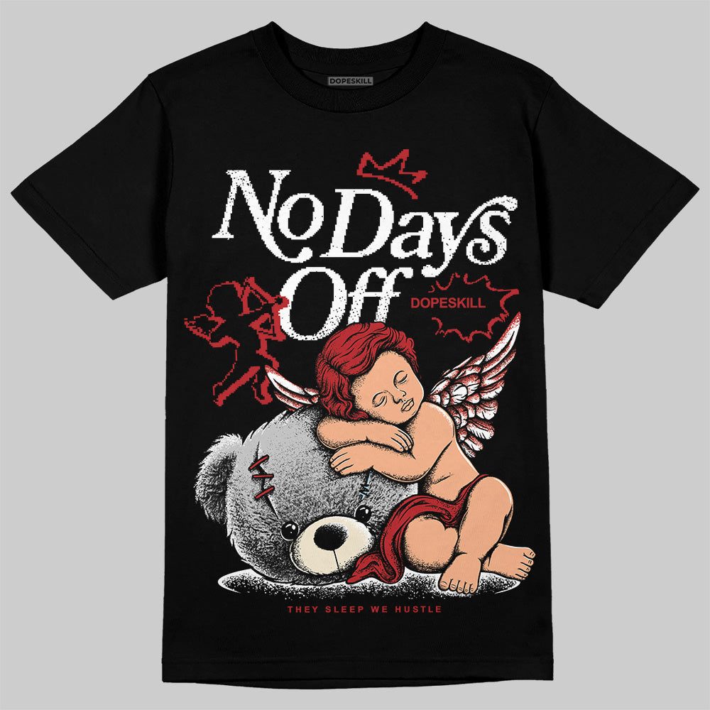 Black Toe Reimagined 1s DopeSkill T-Shirt New No Days Off Graphic