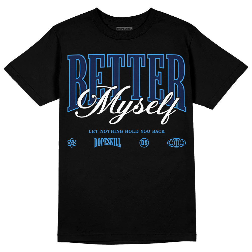 Midnight Navy 3s DopeSkill T-Shirt Better Myself Graphic