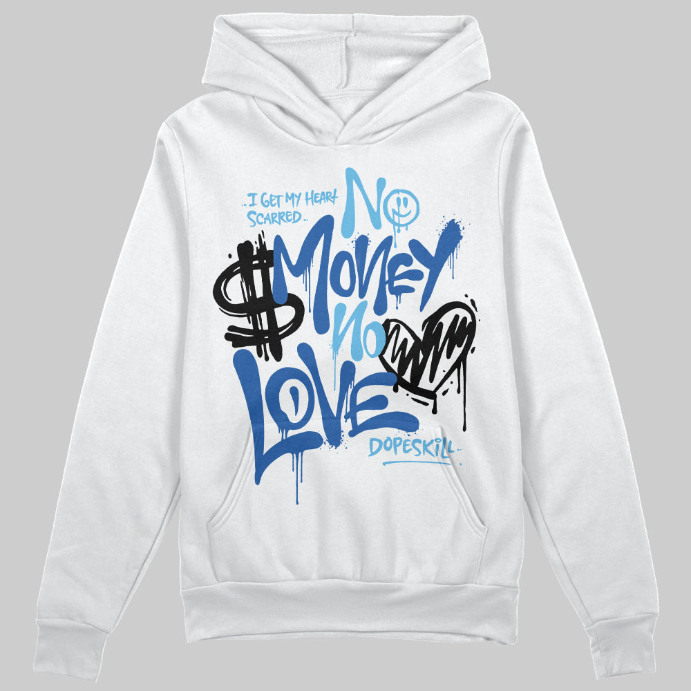 Blueberry 12s DopeSkill Hoodie Sweatshirt No Money No Love Typo Graphic