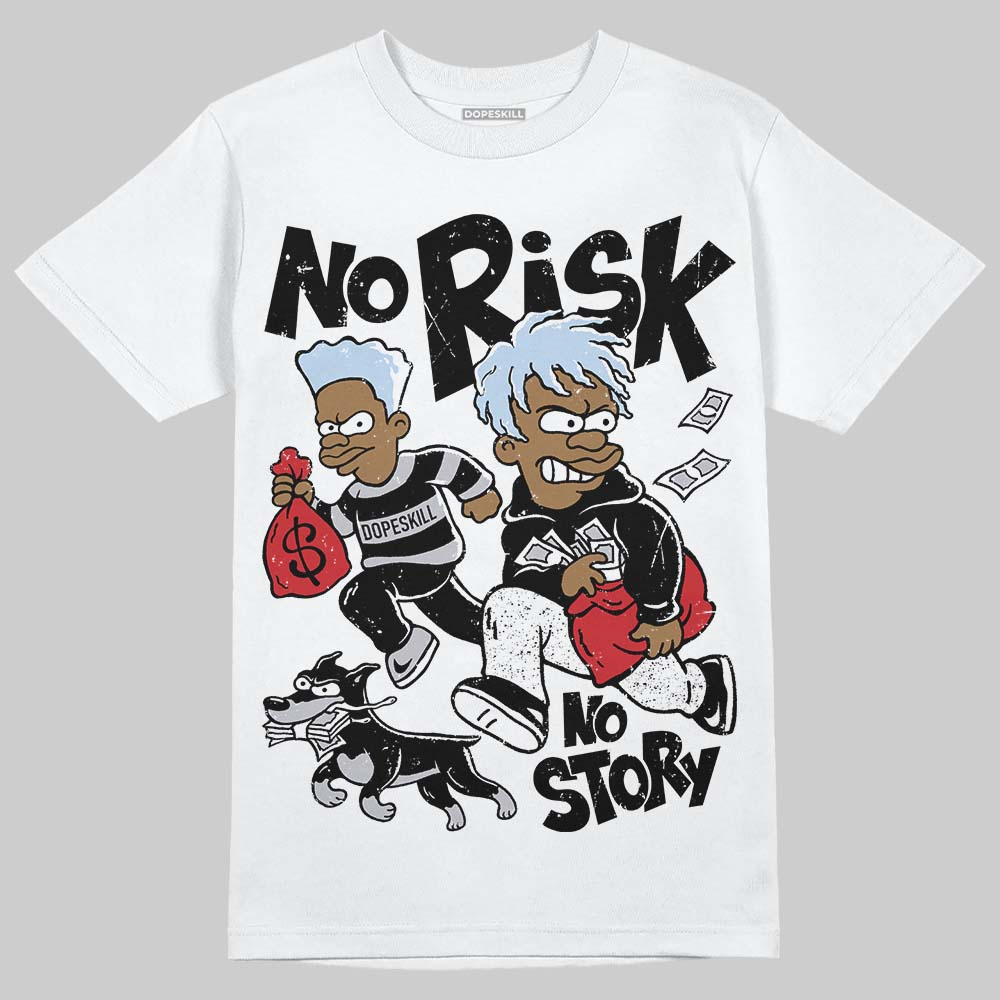 Black Metallic Reimagined 5s DopeSkill T-Shirt No Risk No Story Graphic