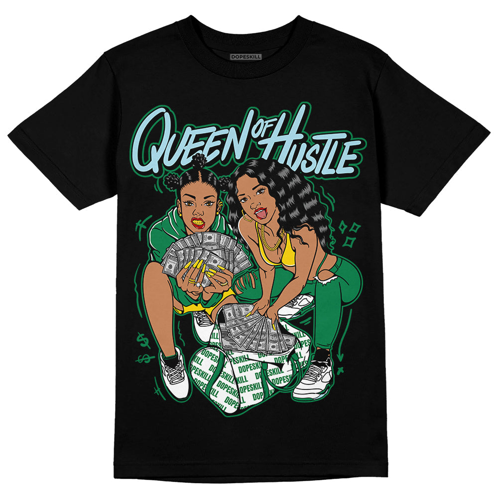 Lucky Green 5s DopeSkill T-Shirt Queen Of Hustle Graphic