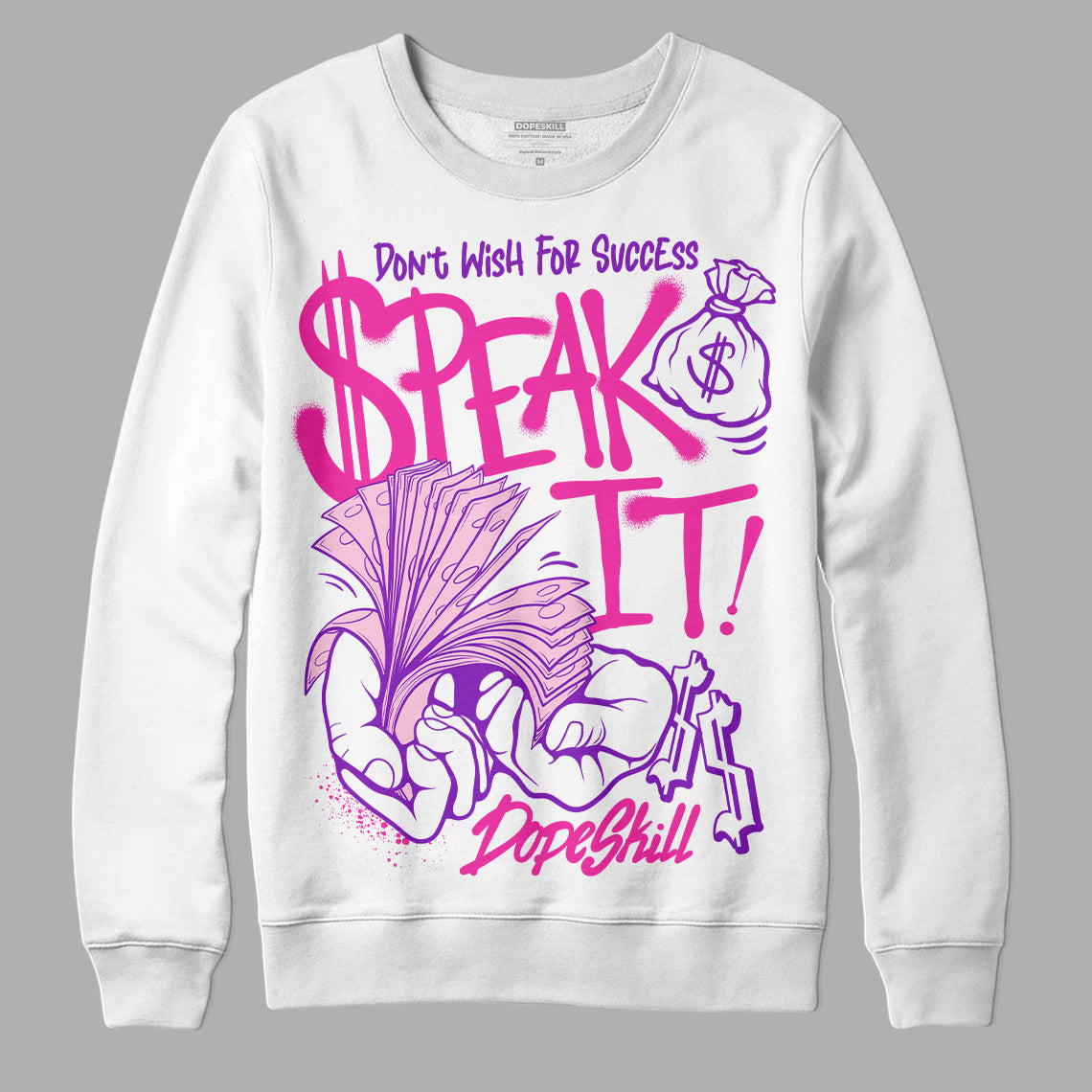 Triple Pink Dunk DopeSkill Sweatshirt Speak It Graphic
