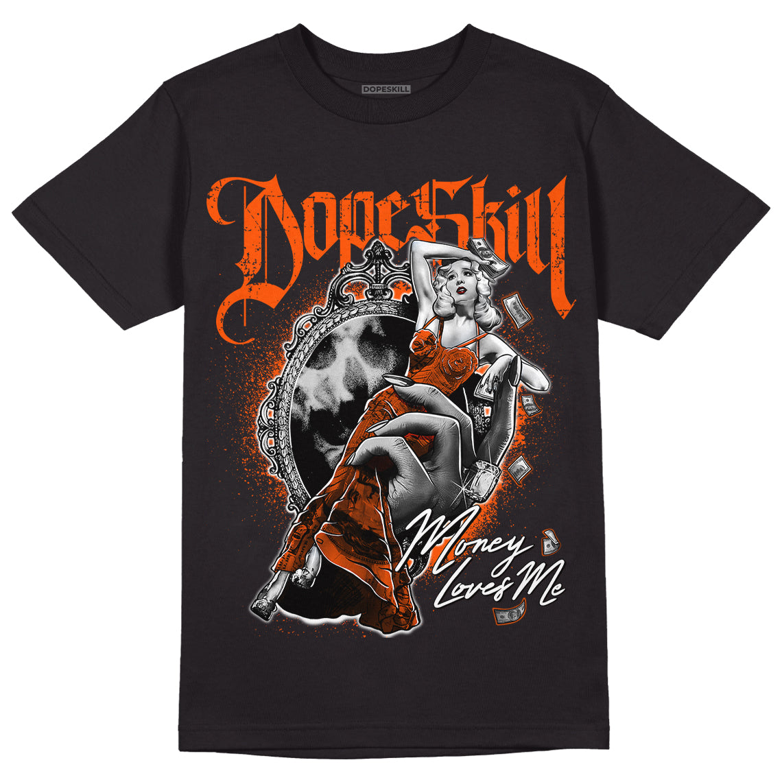 Orange Milk DopeSkill T-Shirt Money Loves Me Graphic