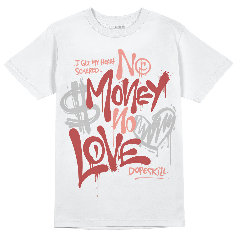 Dune Red 13s DopeSkill T-Shirt No Money No Love Typo Graphic
