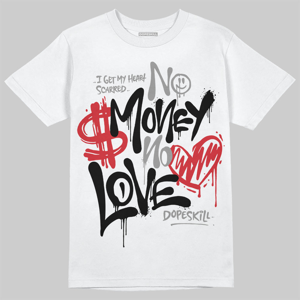 Bred Velvet 11s DopeSkill T-Shirt No Money No Love Typo Graphic