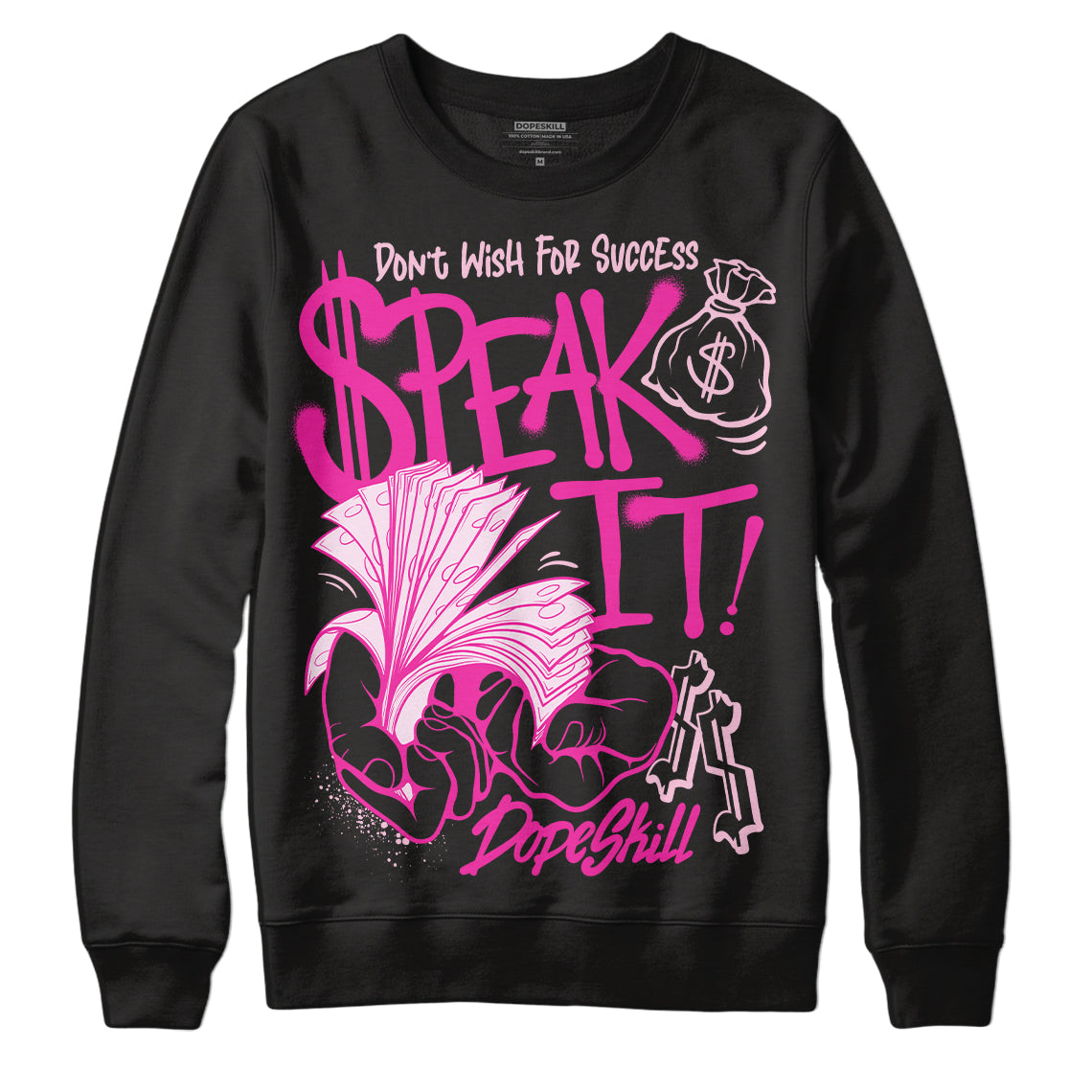 Triple Pink Dunk DopeSkill Sweatshirt Speak It Graphic