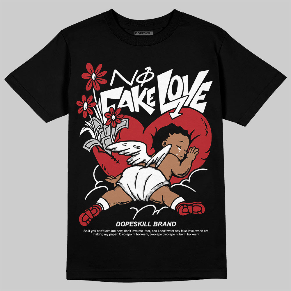 Black Toe Reimagined 1s DopeSkill T-Shirt No Fake Love Graphic