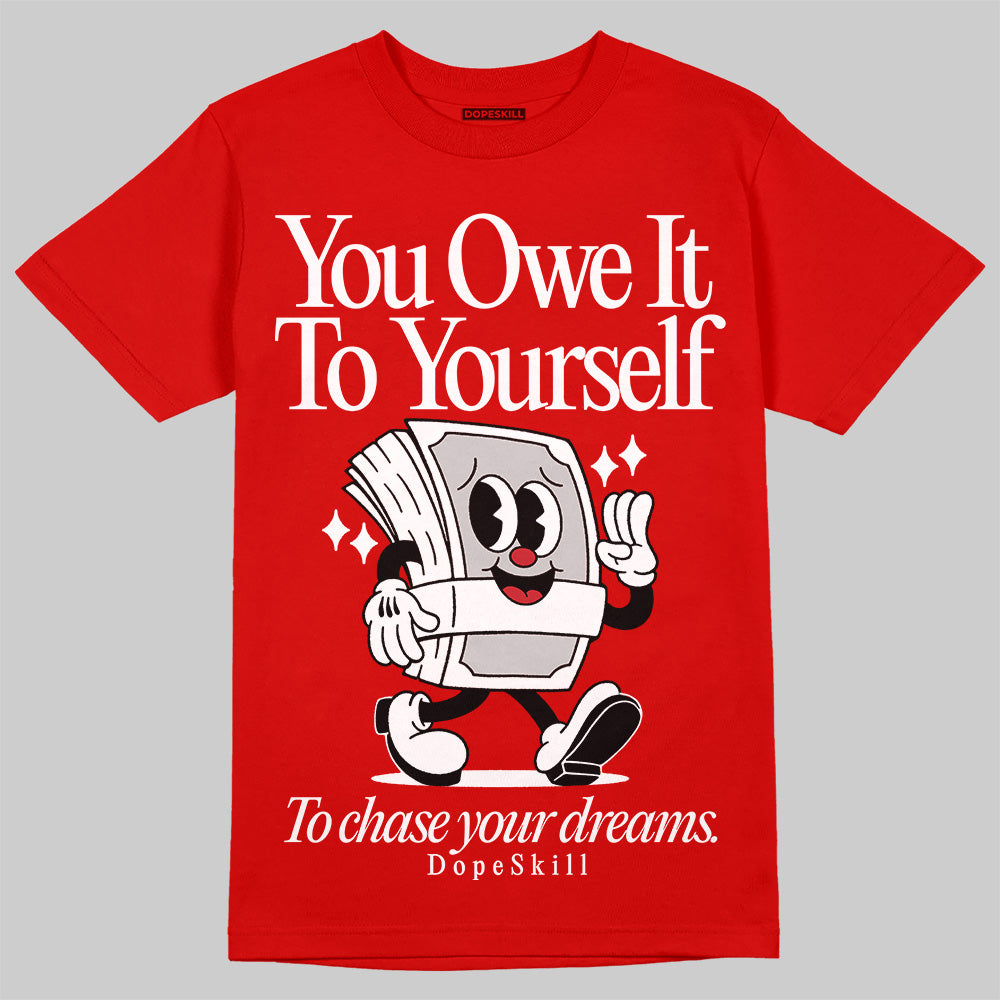 Bred Velvet 11s DopeSkill Red T-shirt Owe It To Yourself Graphic