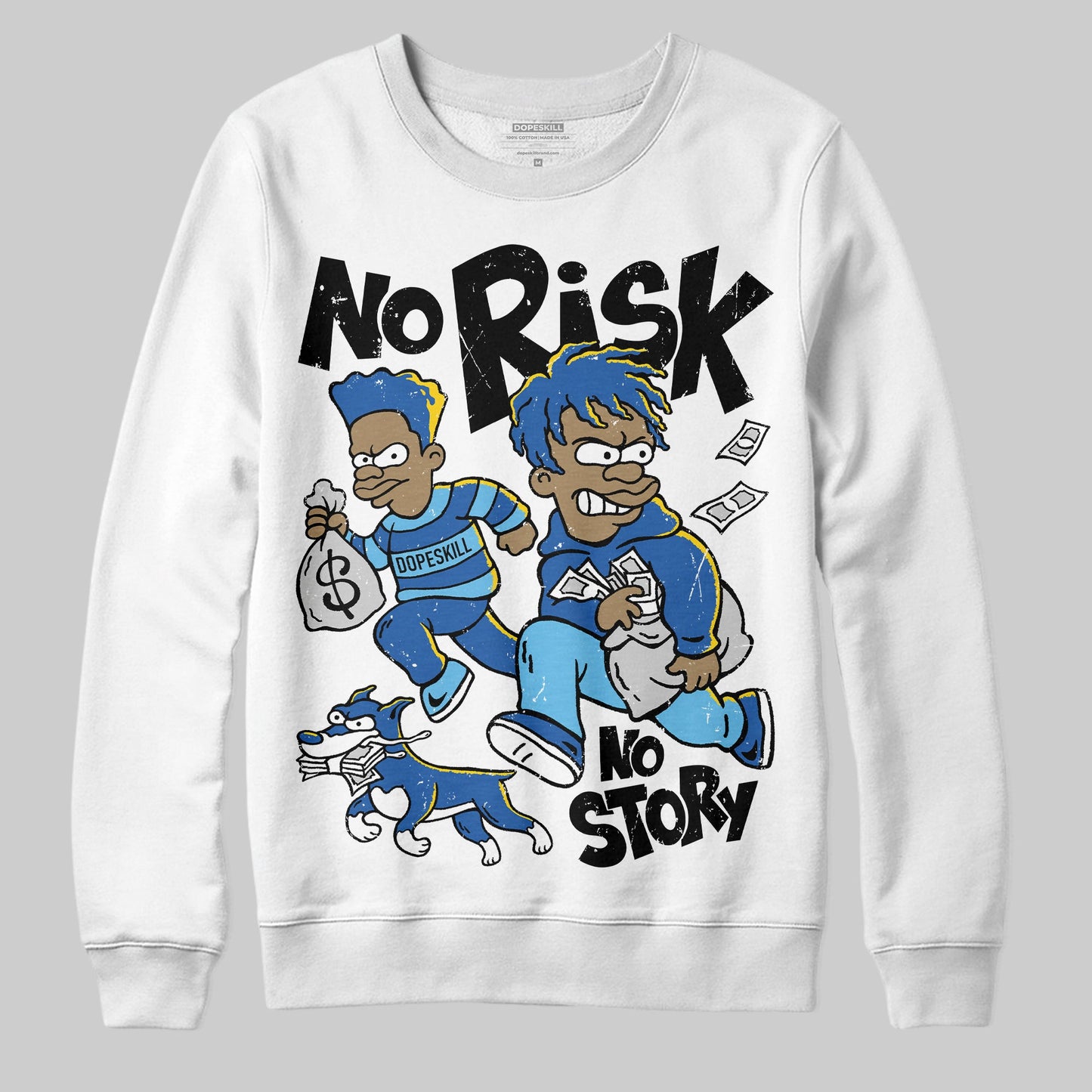 Blueberry 12s DopeSkill Sweatshirt No Risk No Story Graphic
