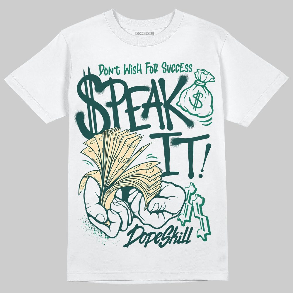 Oxidized Green 4s DopeSkill T-Shirt Speak It Graphic