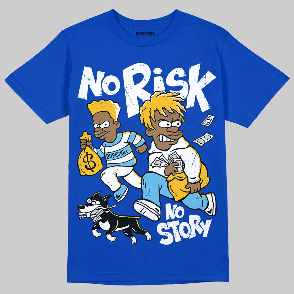 Blueberry 12s DopeSkill Royal T-shirt No Risk No Story Graphic