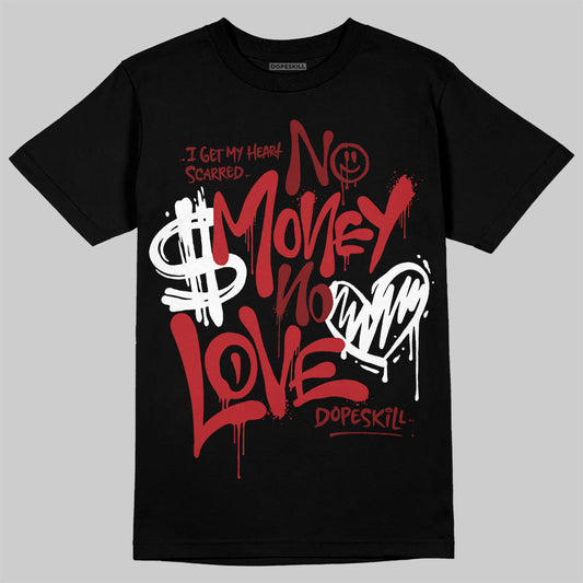 Flu Game 12s DopeSkill T-Shirt No Money No Love Typo Graphic