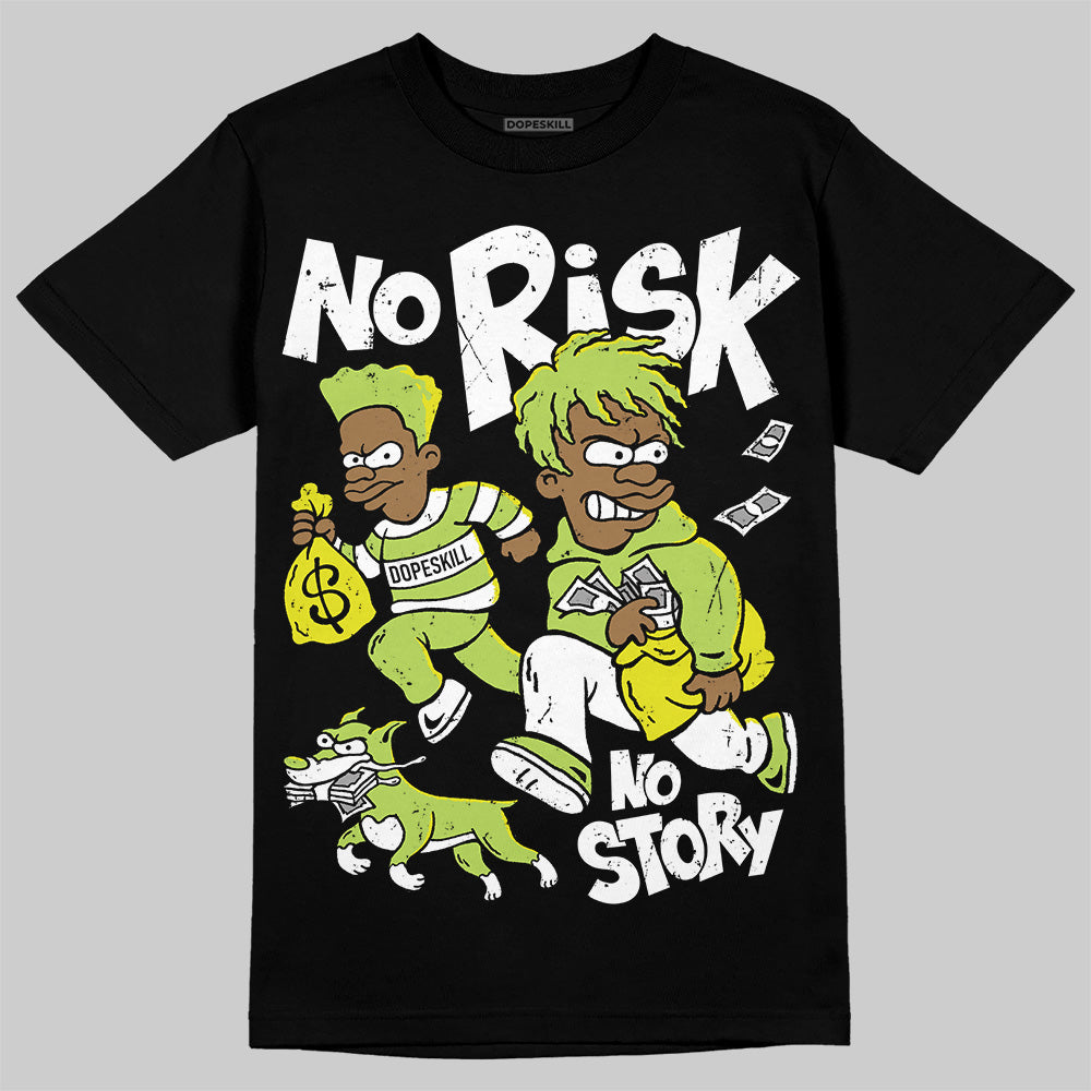 Bright Cactus 13s DopeSkill T-Shirt No Risk No Story Graphic