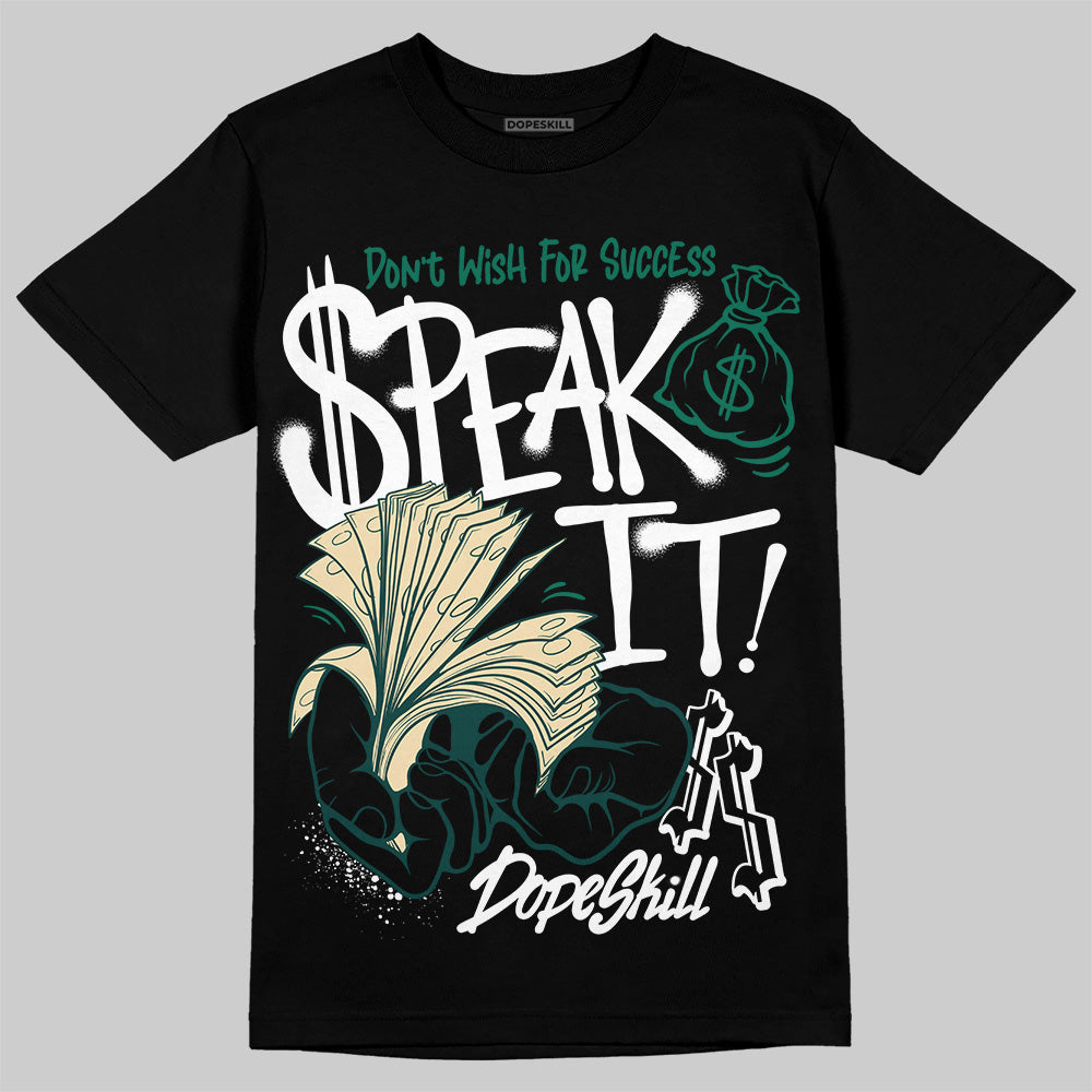 Oxidized Green 4s DopeSkill T-Shirt Speak It Graphic