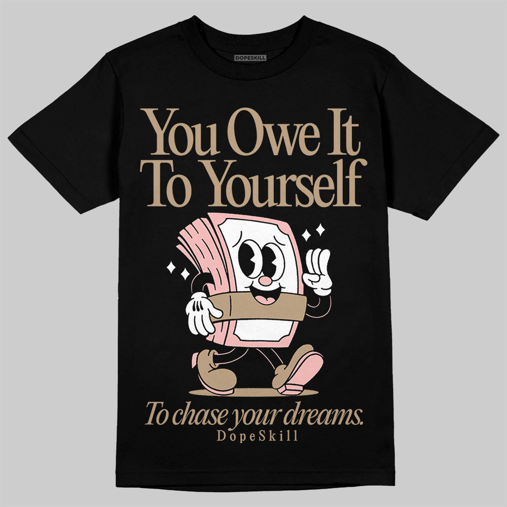 AIR FORCE 1 LINEN DopeSkill T-Shirt Owe It To Yourself Graphic