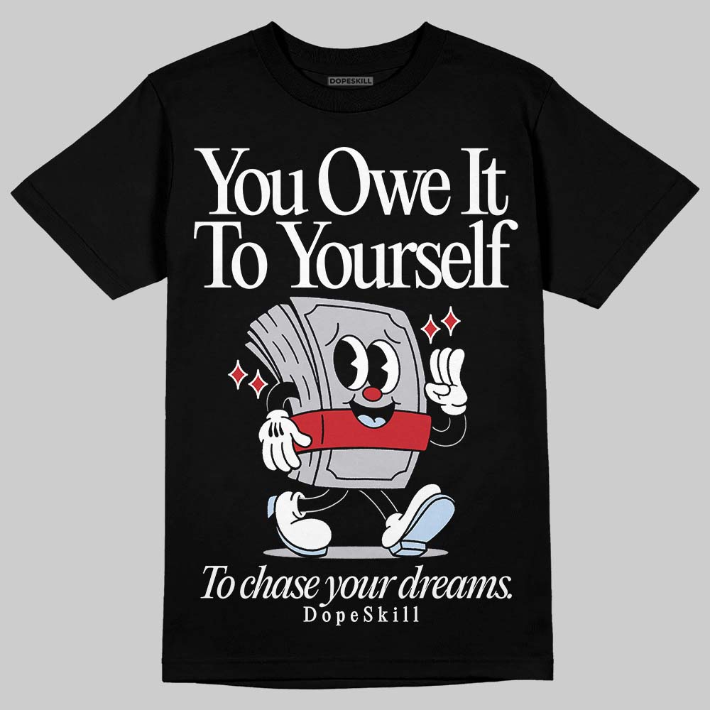 Black Metallic Reimagined 5s DopeSkill T-Shirt Owe It To Yourself Graphic
