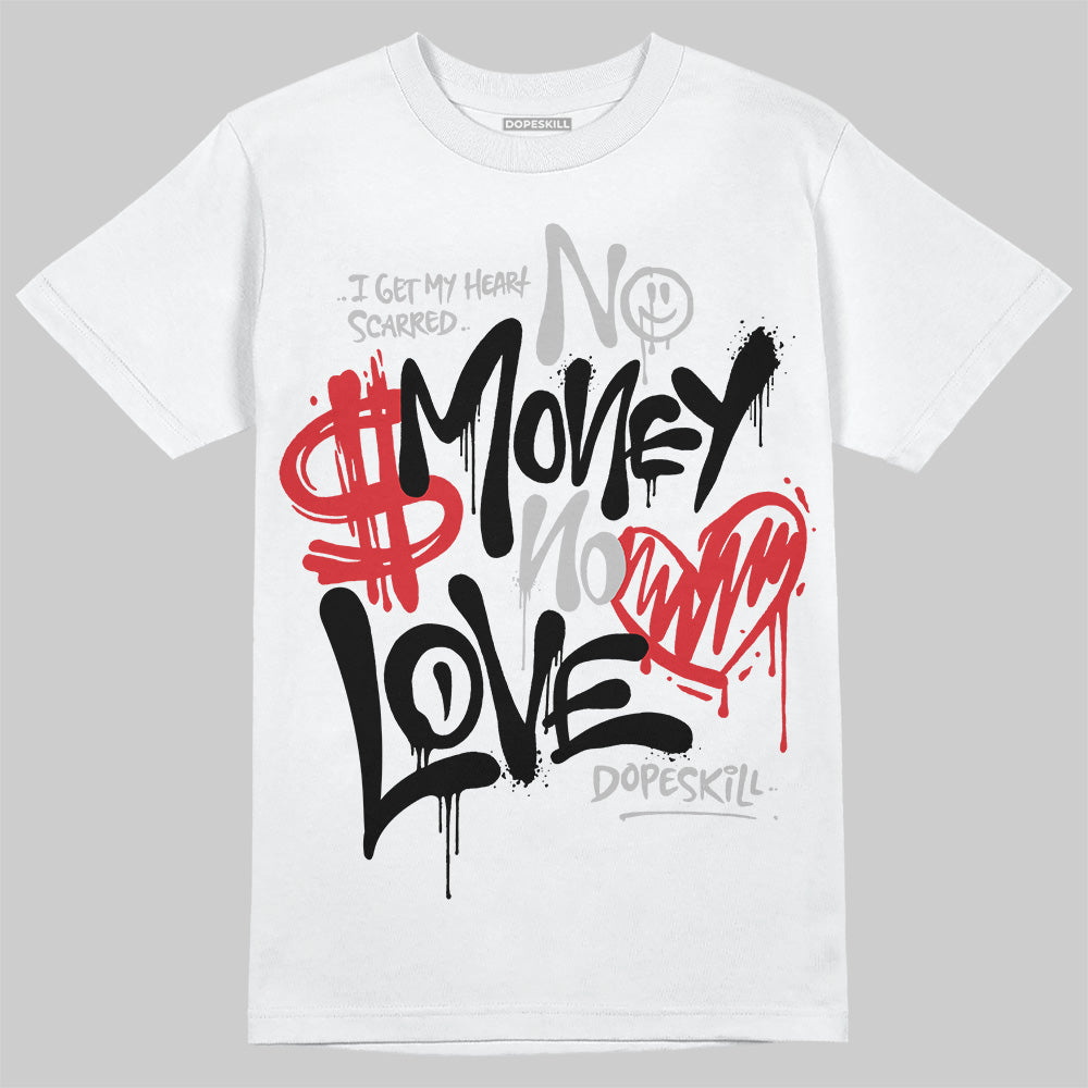 Black Cement 3s DopeSkill T-Shirt No Money No Love Typo Graphic