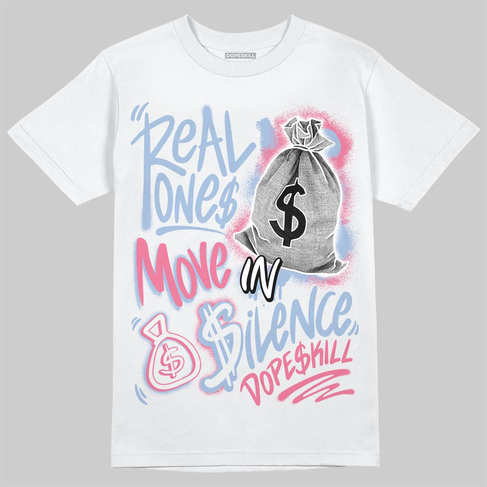 Denim Pink Glow 3s DopeSkill T-Shirt Real Ones Move In Silence Graphic