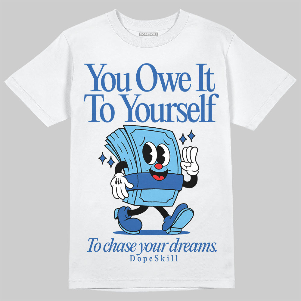 Blueberry 12s DopeSkill T-Shirt Owe It To Yourself Graphic