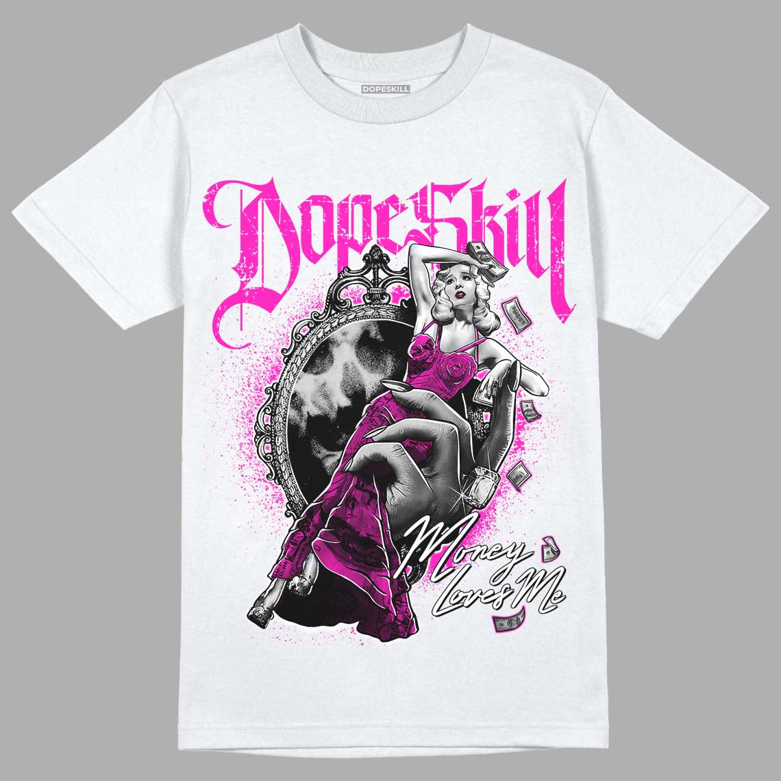Dunk Low Active Fuchsia DopeSkill T-Shirt Money Loves Me Graphic