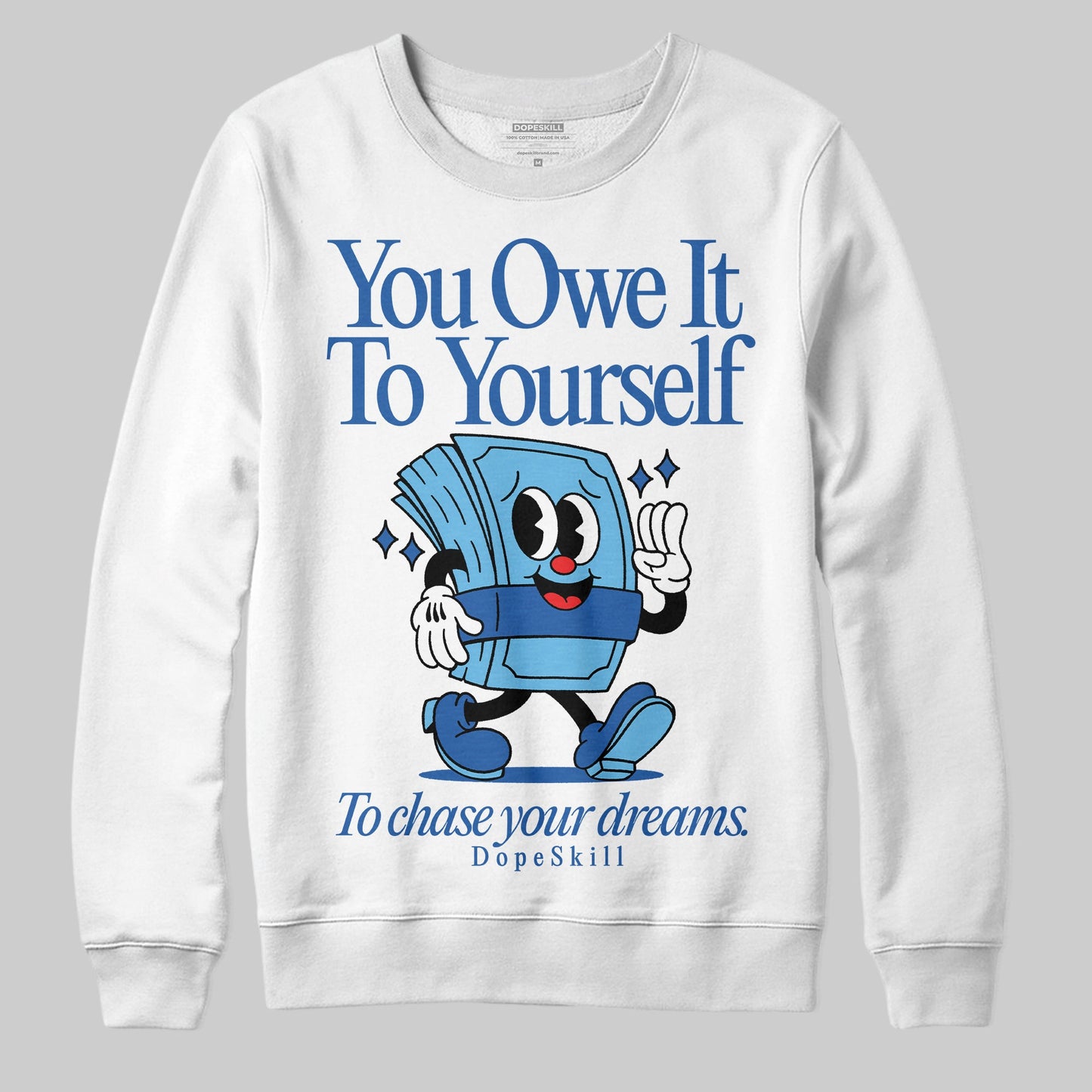 Blueberry 12s DopeSkill Sweatshirt Owe It To Yourself Graphic