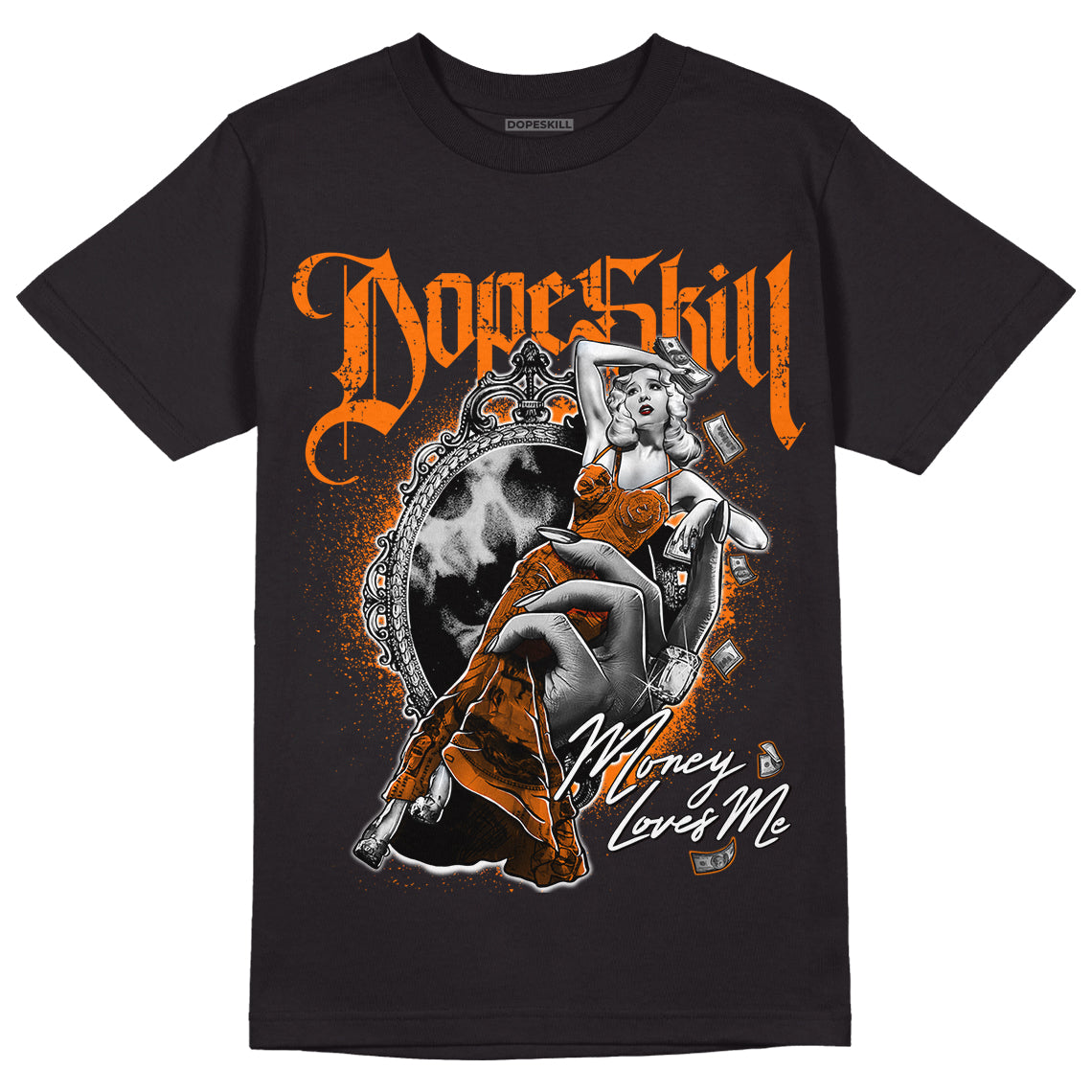Dunk Low Magma Orange DopeSkill T-Shirt Money Loves Me Graphic