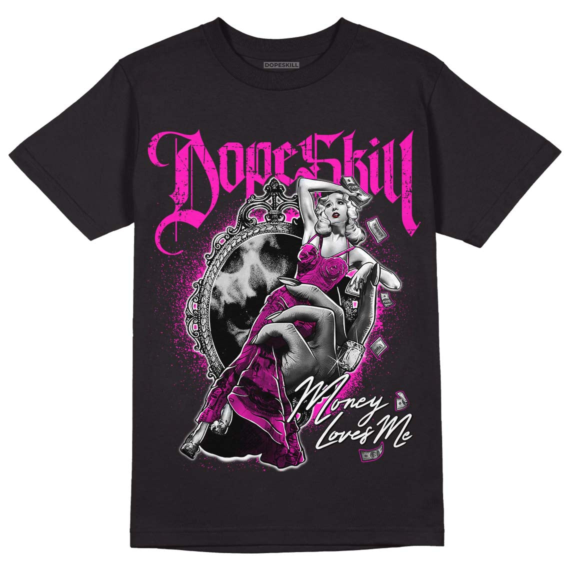 Dunk Low Active Fuchsia DopeSkill T-Shirt Money Loves Me Graphic