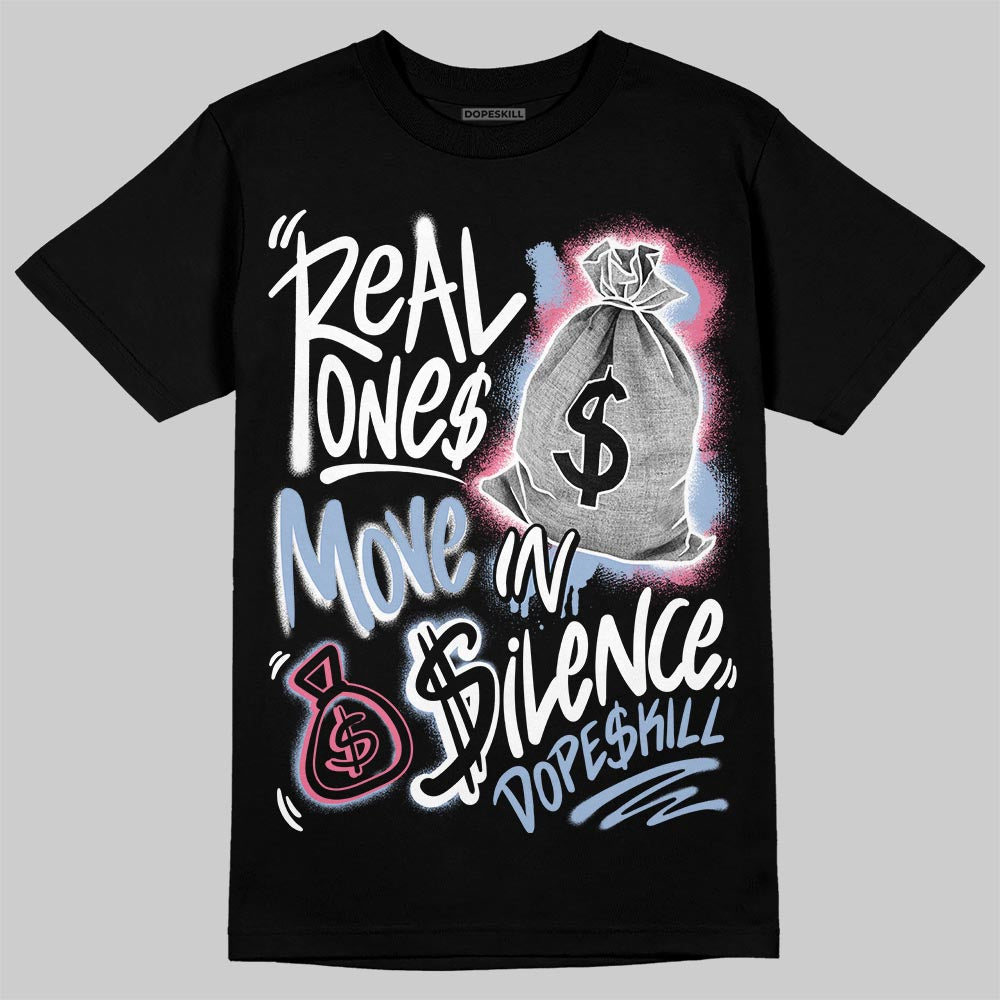 Denim Pink Glow 3s DopeSkill T-Shirt Real Ones Move In Silence Graphic