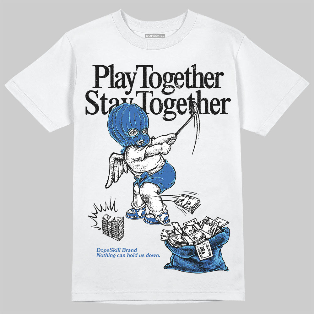 Blueberry 12s DopeSkill T-Shirt Play together, Stay together Graphic