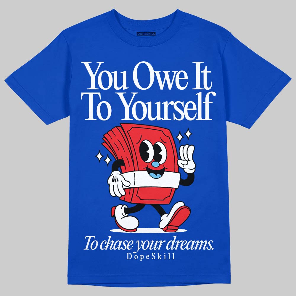 Blueberry 12s DopeSkill Royal T-shirt Owe It To Yourself Graphic