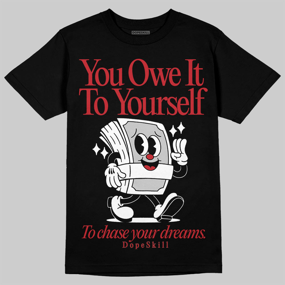 Bred Velvet 11s DopeSkill T-Shirt Owe It To Yourself  Graphic