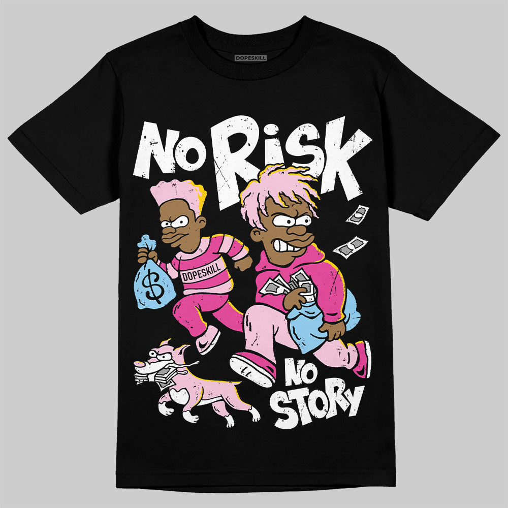 Doernbecher 6s DopeSkill T-Shirt No Risk No Story Graphic