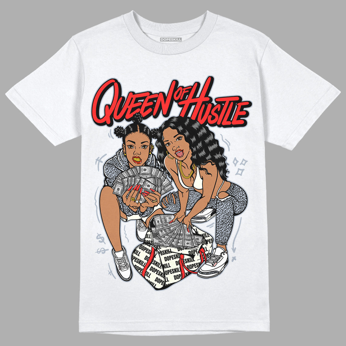 White Cement Reimagined 3s DopeSkill T-Shirt Queen Of Hustle Graphic