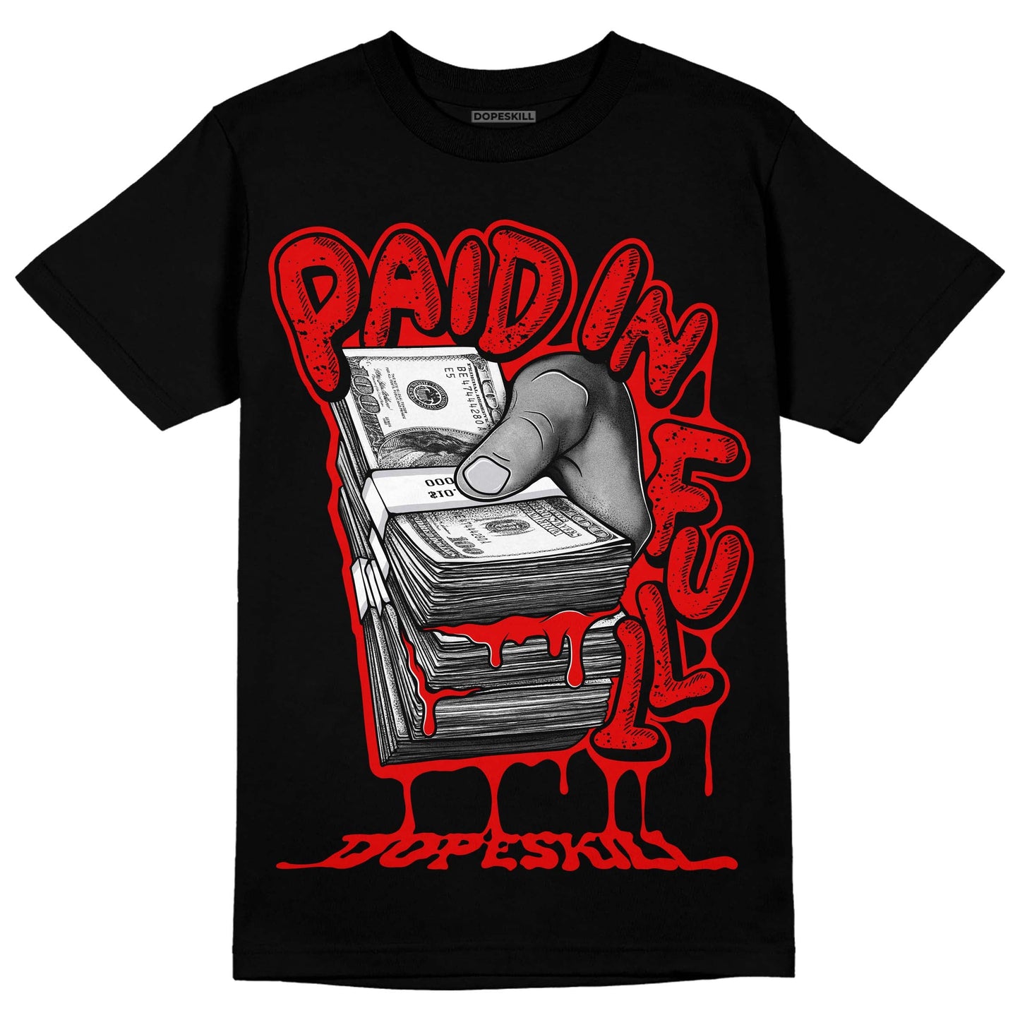 Red Cement 4S DopeSkill T-Shirt Paid In Full Graphic