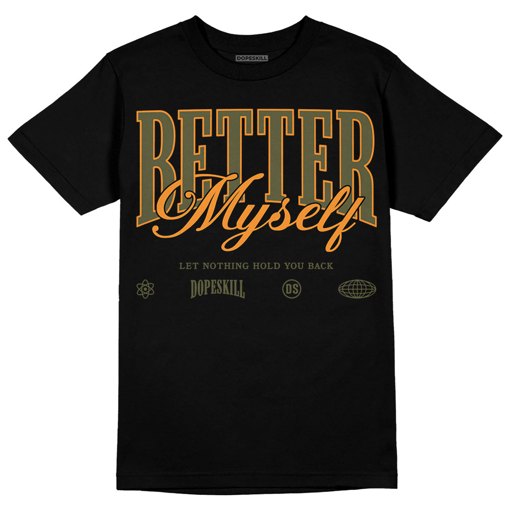 Olive 5s DopeSkill T-Shirt Better Myself Graphic