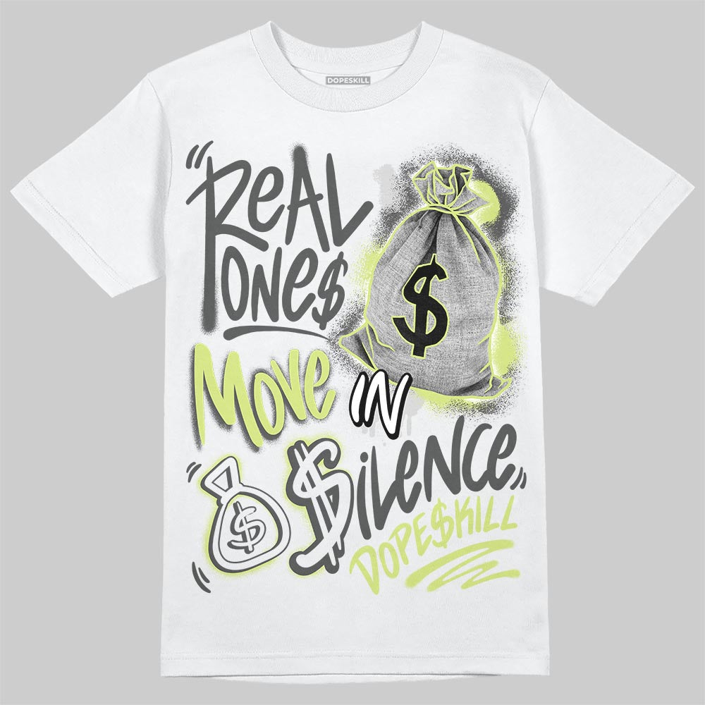 Light Lemon Twist 4s DopeSkill T-Shirt Real Ones Move In Silence Graphic