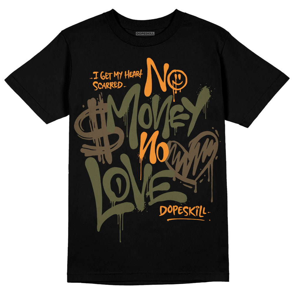 Olive 5s DopeSkill T-Shirt No Money No Love Typo Graphic