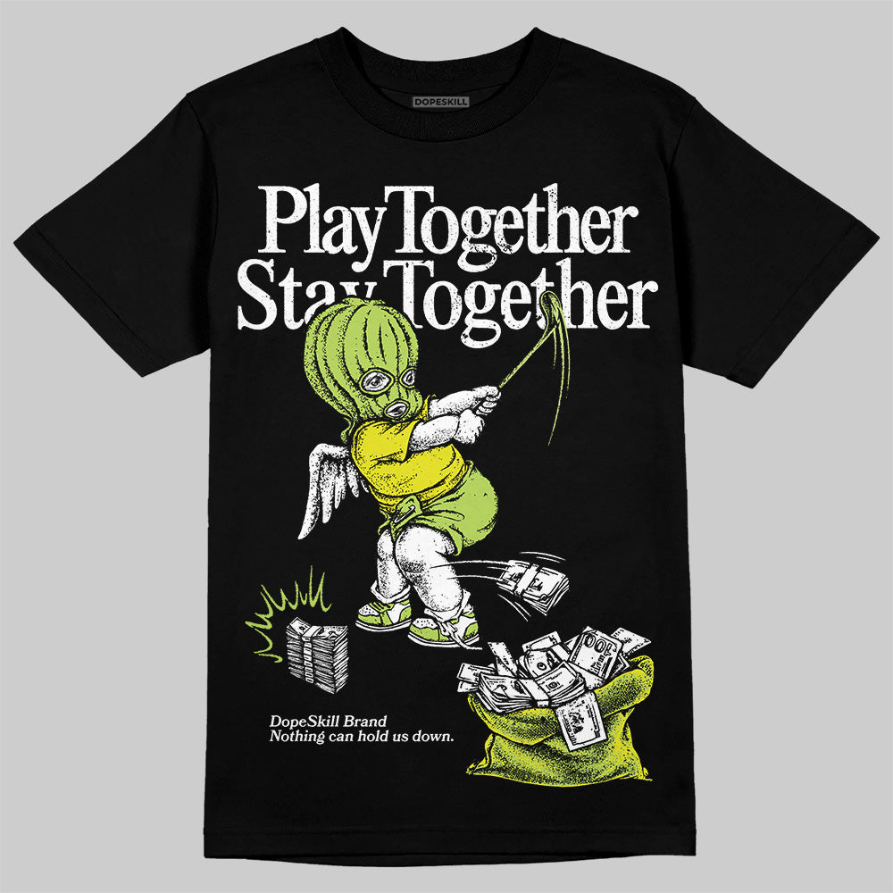 Bright Cactus 13s DopeSkill T-Shirt Play together, Stay together Graphic