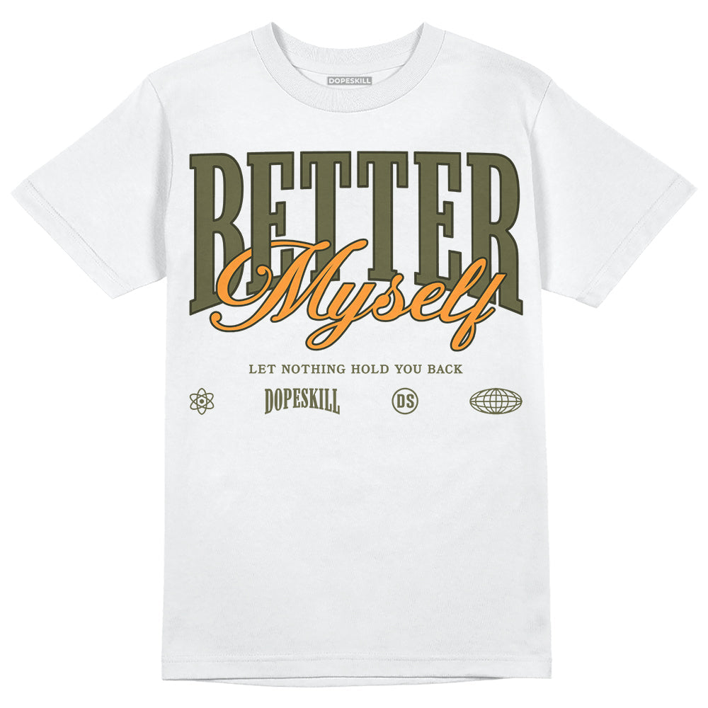 Olive 5s DopeSkill T-Shirt Better Myself Graphic
