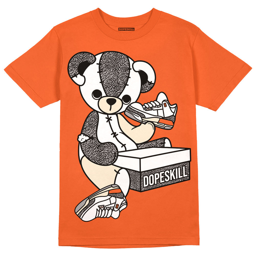 Georgia Peach 3s DopeSkill Orange T-shirt Sneakerhead BEAR Graphic