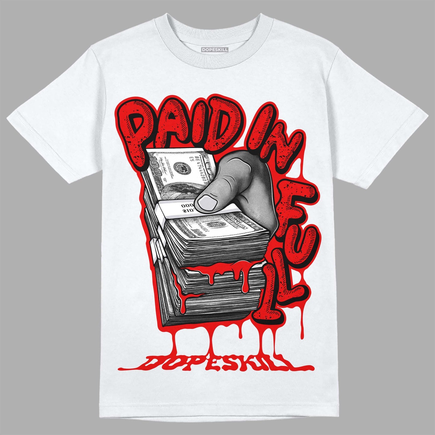 Red Cement 4S DopeSkill T-Shirt Paid In Full Graphic