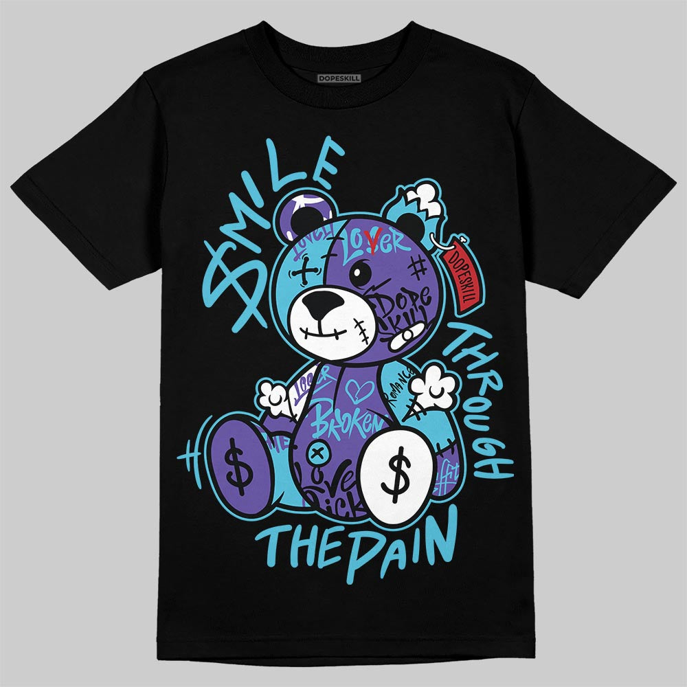 Aqua 8s DopeSkill T-Shirt Smile Through The Pain Graphic